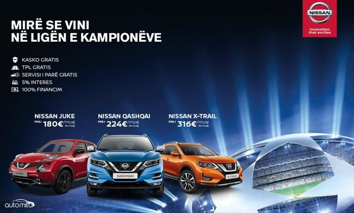 Me Nissan bëhuni pjesë e Ligës së Kampionëve – ofertë e parrezistueshme vetëm për kampionët